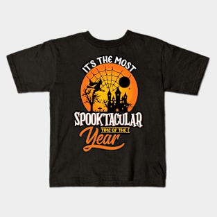 It's The Most Spooktacular Time Of The Year Kids T-Shirt